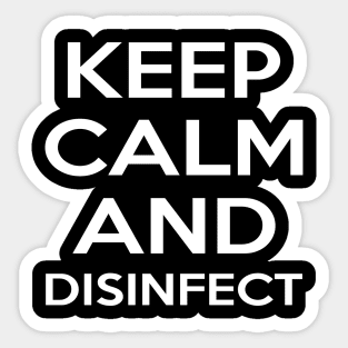 Simple Keep Calm And Disinfect Typography Design Sticker